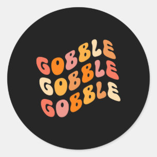Thanksgiving Gobble Script Groovy Style Thankful F Classic Round Sticker