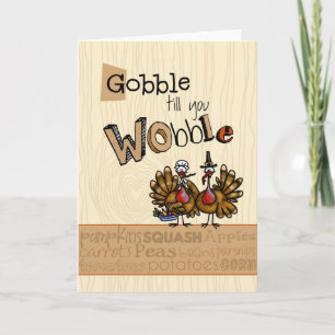 Thanksgiving - Gobble till you Wobble Holiday Card
