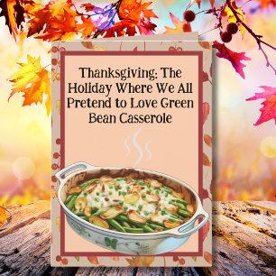 Thanksgiving Green Bean Casserole Humour Card