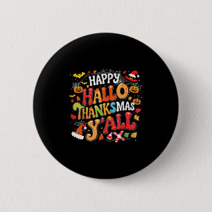 Thanksgiving Halloween Happy Hallothanksmas Yall 6 Cm Round Badge