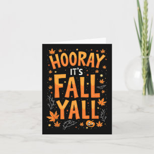 Thanksgiving Halloween Hooray Its Fall Y'all Fall Card