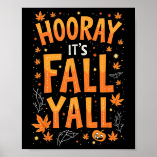 Thanksgiving Halloween Hooray Its Fall Y'all Fall Poster