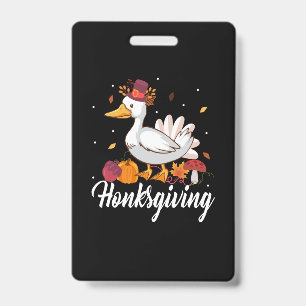 Thanksgiving Honksgiving ID Badge