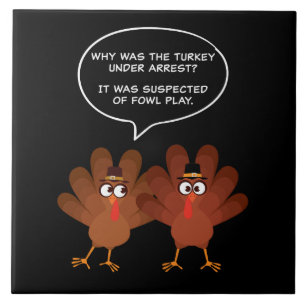 Thanksgiving Humor Funny Turkey Joke Ceramic Tile