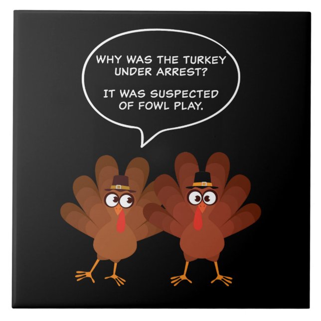 Thanksgiving Humor Funny Turkey Joke Ceramic Tile (Front)