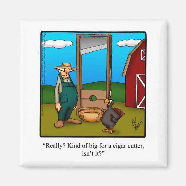 Thanksgiving Humour "Cigar Cutter" Magnet Gift (Front)