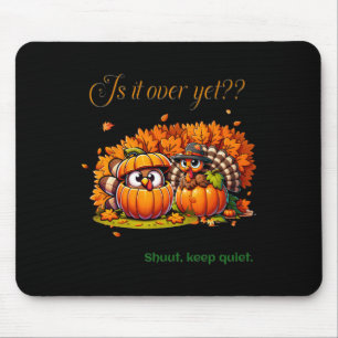 Thanksgiving Humour Fun Turkey Lovers Family Gathe Mouse Pad