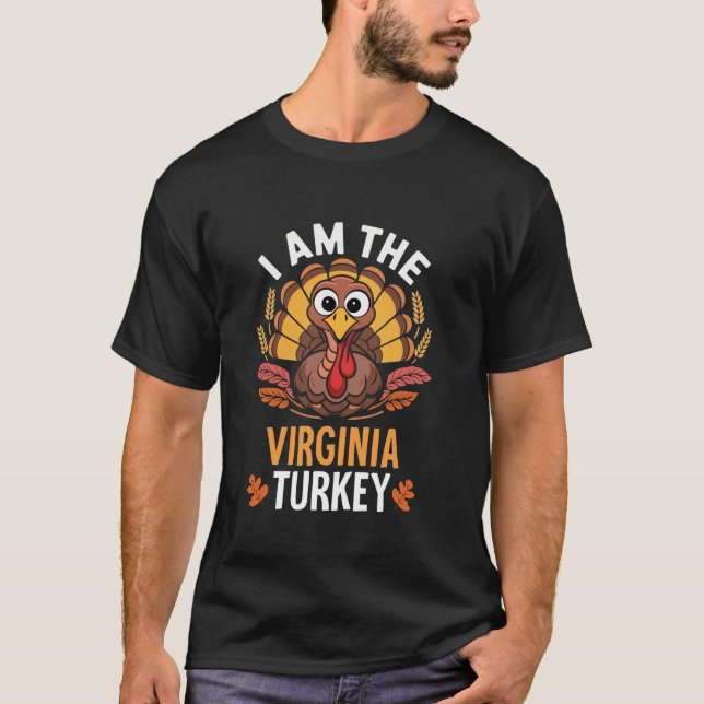 Thanksgiving I m The Virginia Turkey Matching T-Shirt (Front)