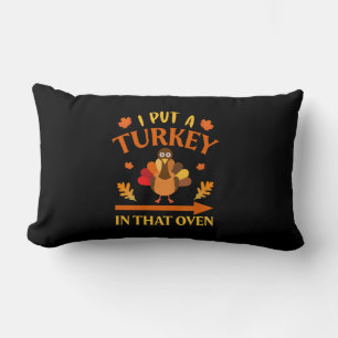 Thanksgiving I Put A Turkey In That Over Lumbar Cushion