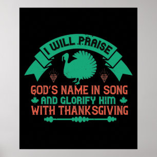 Thanksgiving - I Will Praise God's Name Poster
