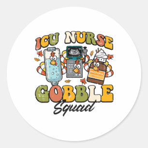 Thanksgiving Icu Nurse Gobble Squad Fall Scrub Top Classic Round Sticker