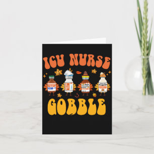 Thanksgiving Icu Nurse Turkey Gobble Squad Women I Card