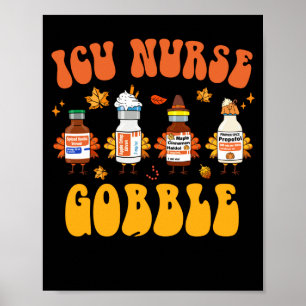 Thanksgiving Icu Nurse Turkey Gobble Squad Women I Poster