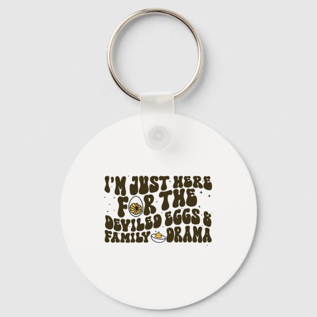 Thanksgiving I'm Just Here For The Deviled Eggs Fa Key Ring (Front)