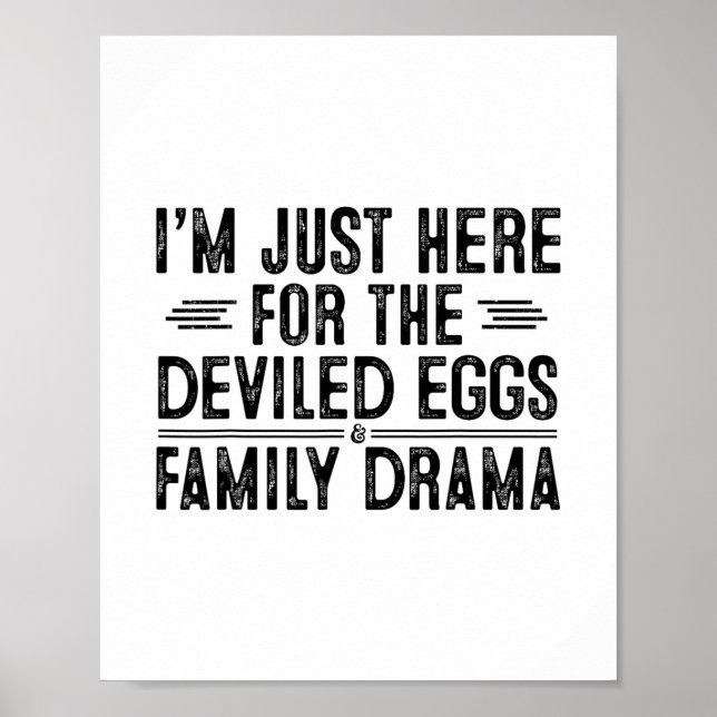 Thanksgiving I'm Just Here For The Deviled Eggs Fa Poster (Front)