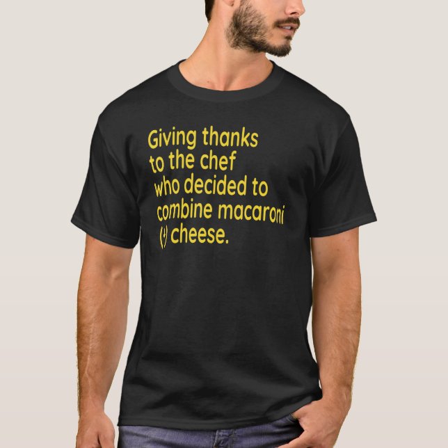Thanksgiving I'm Thankful For Macaroni And Cheese T-Shirt (Front)