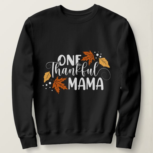Thanksgiving inspired typography  sweatshirt (Design Front)