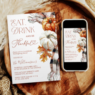 Thanksgiving Invitation - Eat Drink + Be Thankful