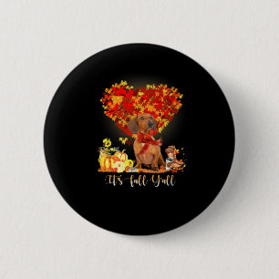 Thanksgiving It's Fall Y'all Dachshund 6 Cm Round Badge