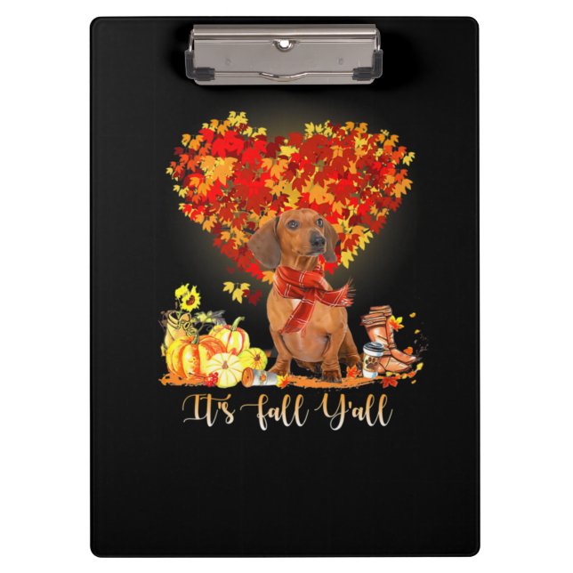 Thanksgiving It's Fall Y'all Dachshund Clipboard (Front)