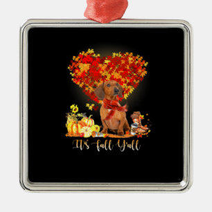 Thanksgiving It's Fall Y'all Dachshund Metal Ornament
