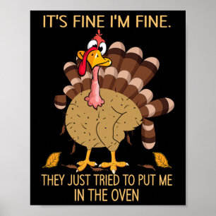 Thanksgiving It's Fine I'm Fine Turkey Fall Men Wo Poster