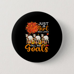 Thanksgiving Just A Girl Who Loves Fall And Goats 6 Cm Round Badge