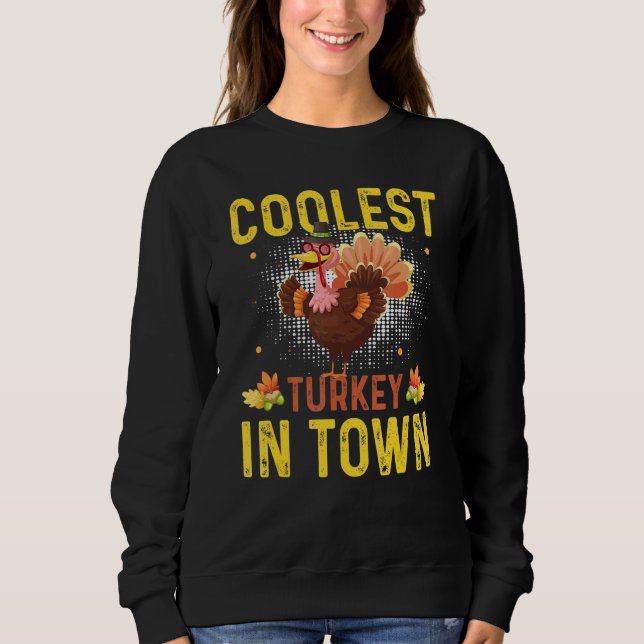 Thanksgiving Kids Toddler Boy Coolest Turkey In To Sweatshirt (Front)