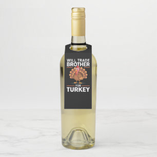 Thanksgiving Kids Will Trade Brother for Turkey Bottle Tag