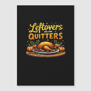 Thanksgiving Leftovers Are For Quitters Classic Fu