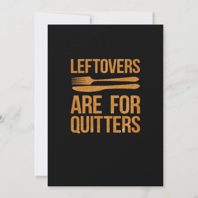 Thanksgiving Leftovers Are For Quitters Classic Me Holiday Card (Front)