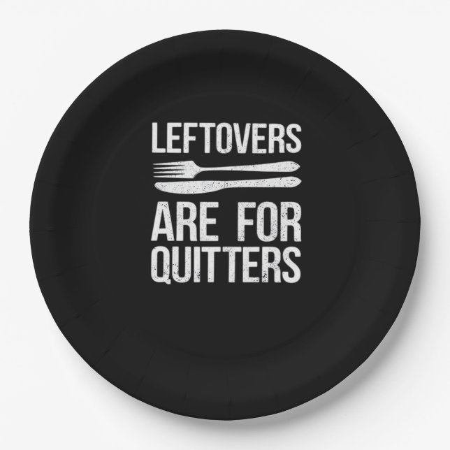 Thanksgiving Leftovers Are For Quitters Classic Mi Paper Plate (Front)