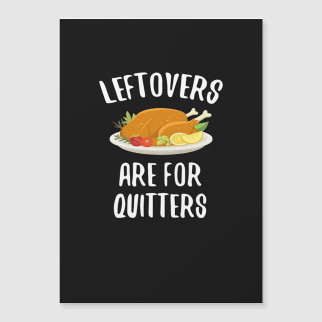 Thanksgiving Leftovers Are For Quitters Classic Vi (Front)