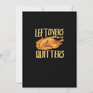Thanksgiving - Leftovers Are For Quitters Quote Cl Holiday Card