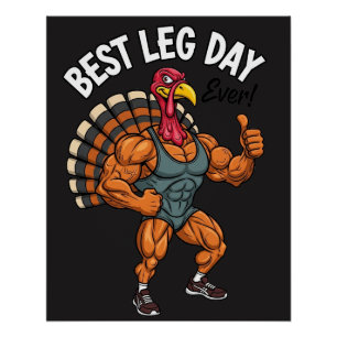 Thanksgiving Leg Day Glossy Poster