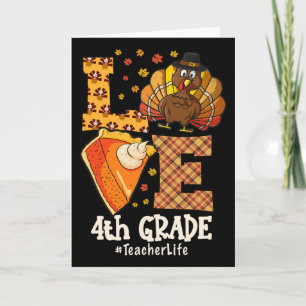 Thanksgiving Love 4th Grade Teacher Turkey Autumn Card