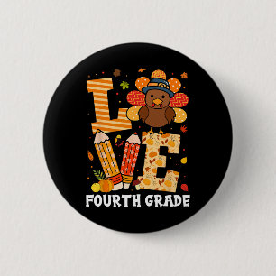 Thanksgiving Love Fourth Grade Teacher Turkey Autu 6 Cm Round Badge