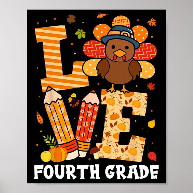 Thanksgiving Love Fourth Grade Teacher Turkey Autu Poster (Front)