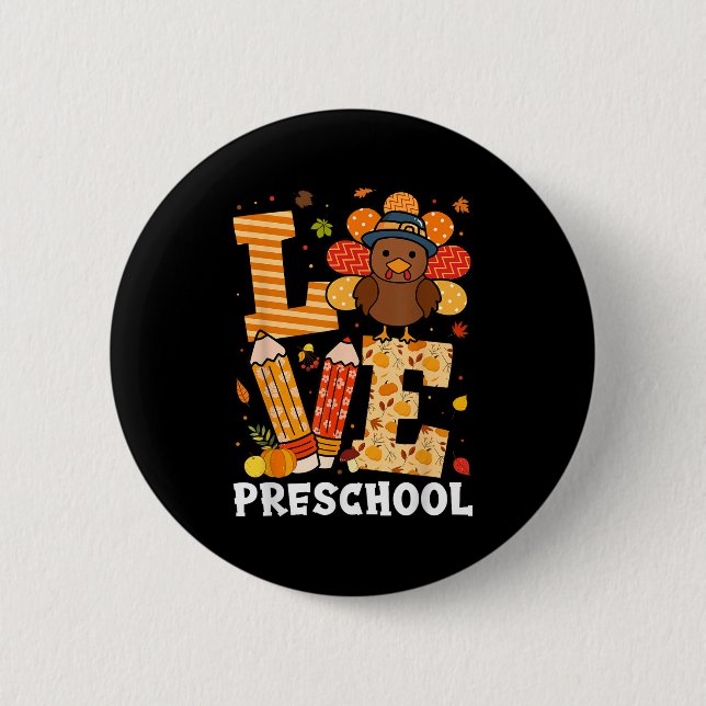 Thanksgiving Love Preschool Teacher Turkey Autumn  6 Cm Round Badge (Front)