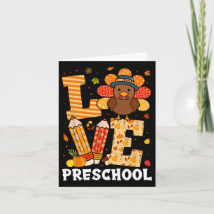 Thanksgiving Love Preschool Teacher Turkey Autumn Card