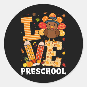 Thanksgiving Love Preschool Teacher Turkey Autumn  Classic Round Sticker