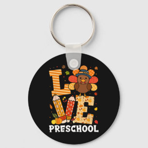 Thanksgiving Love Preschool Teacher Turkey Autumn Key Ring