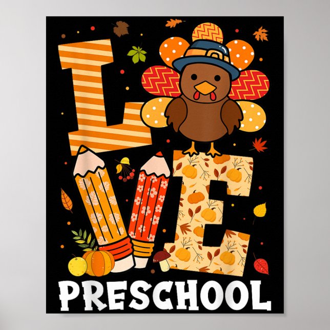 Thanksgiving Love Preschool Teacher Turkey Autumn  Poster (Front)