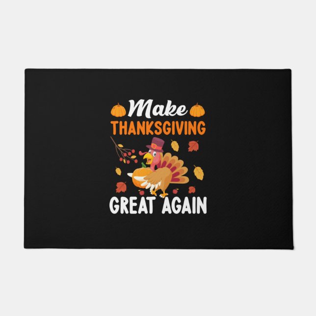 Thanksgiving Make Thanksgiving Great Again Doormat (Front)