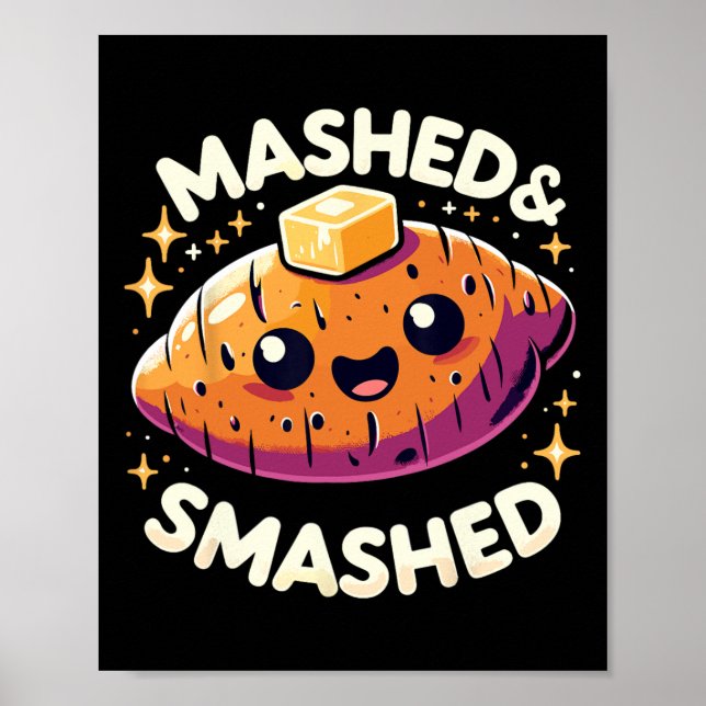 Thanksgiving Mashed And Smashed Funny Sweet Potato Poster (Front)
