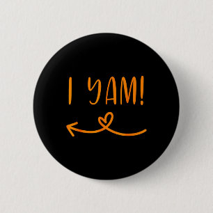 Thanksgiving Matching Couple She's My Sweet Potato 6 Cm Round Badge