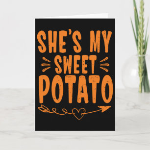 Thanksgiving Matching Couple She's My Sweet Potato Card