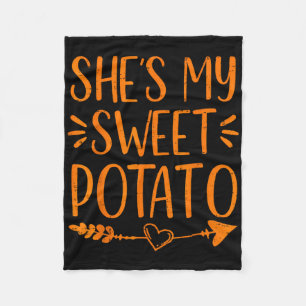 Thanksgiving Matching Couple She's My Sweet Potato Fleece Blanket