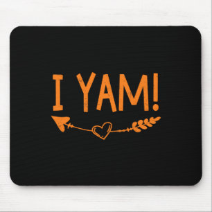 Thanksgiving Matching Couple She's My Sweet Potato Mouse Pad