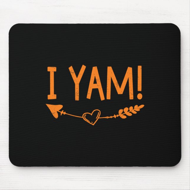 Thanksgiving Matching Couple She's My Sweet Potato Mouse Pad (Front)